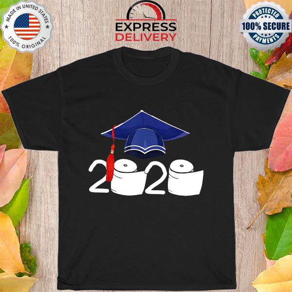Class Of 2020 Shirt Funny Graduation Toilet Paper Shirt