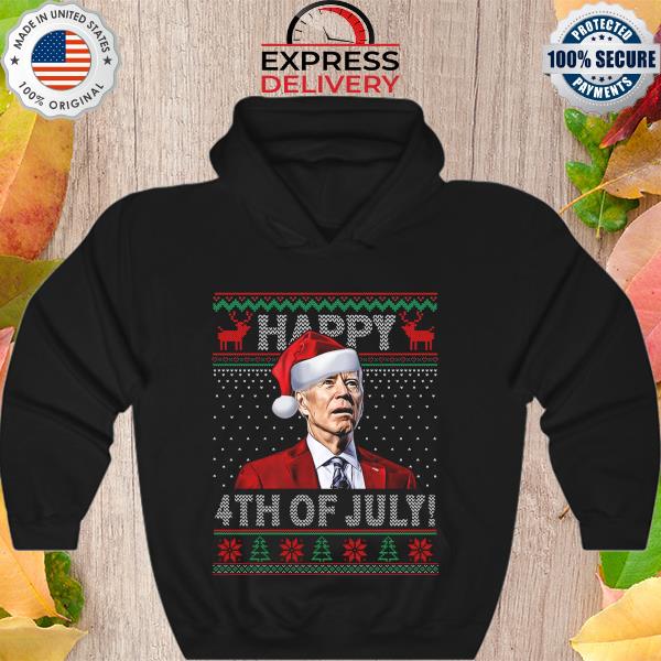 Funny Joe Biden Happy 4th Of July Christmas T-Shirt Hoodie