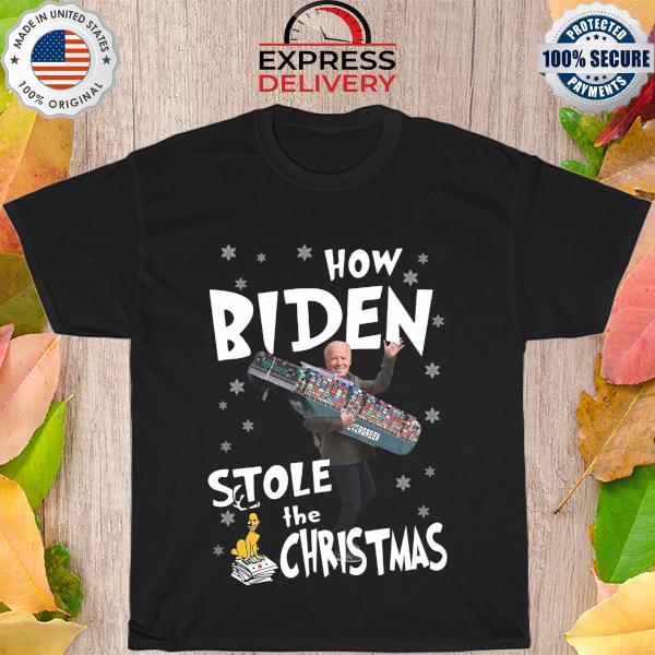 How Biden Stole The Christmas Evergreen T-Shirt