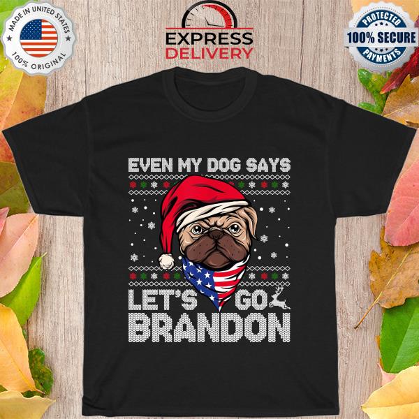 Santa Bulldog Let’s Go Brandon even my dog says let’s go brandon Ugly Christmas Sweater
