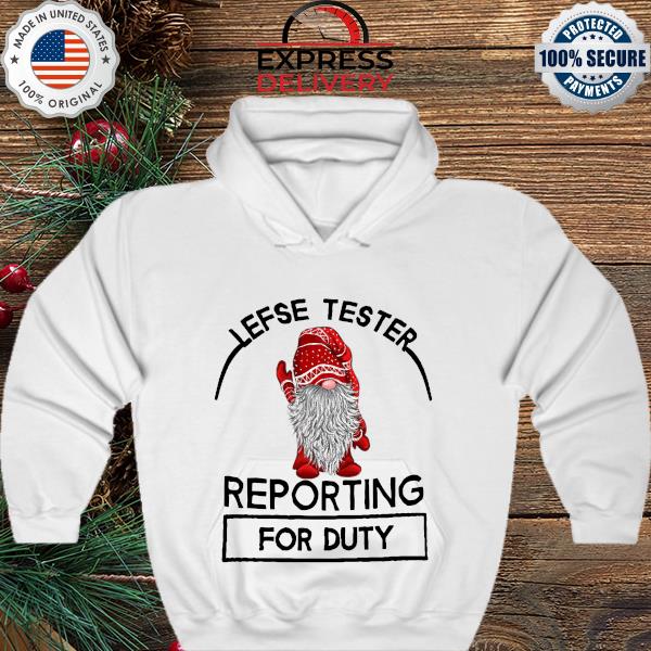 Santa Red Gnome Lefse tester reporting for duty Christmas sweater hoodie