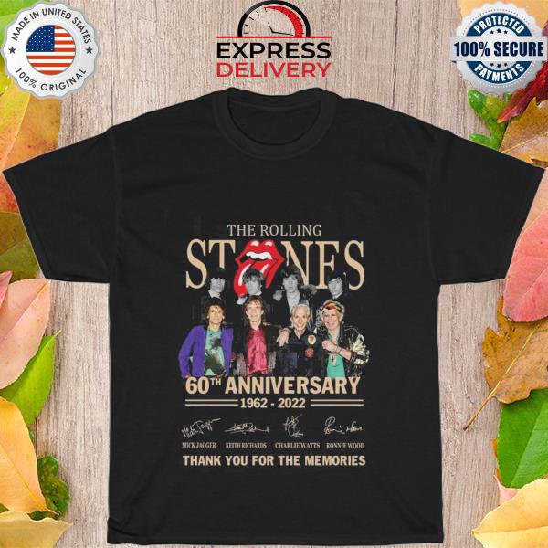 Funny 60th anniversary 1962 2022 The Rolling Stones thank you for the memories signatures shirt