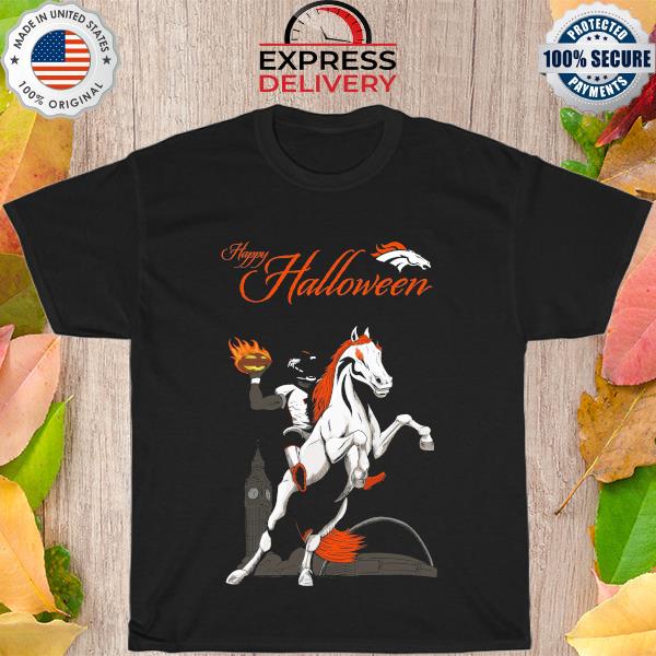Happy Halloween Denver Broncos horse 2022 shirt