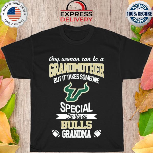 It takes someone special to be a south florida bulls grandma shirt