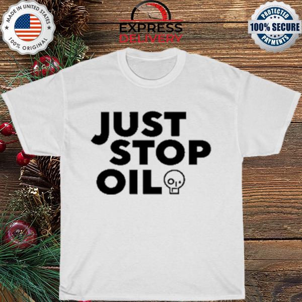 Just Stop Oil T-Shirt