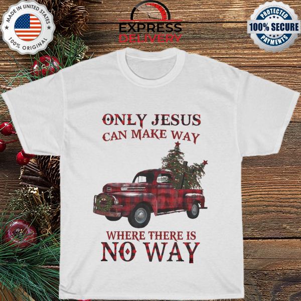 Only jesus can make way where there is no way Christmas tree 2022 sweater