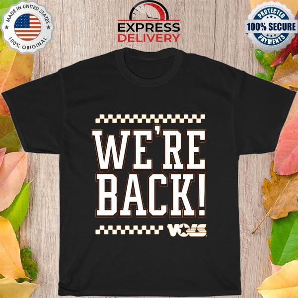 Tennessee Vols We're back shirt