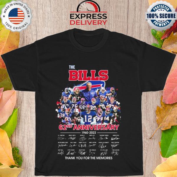The Bills 62nd anniversary 1960 2022 thank you for the memories signatures shirt