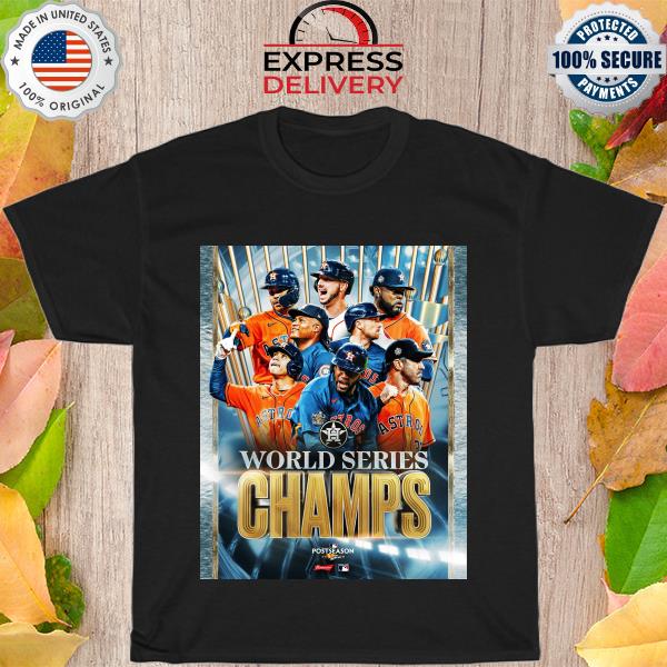 2022 The Houston Astros are world series champs shirt