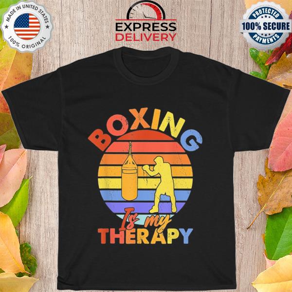 Boxer boxing coach player boxing is my therapy shirt
