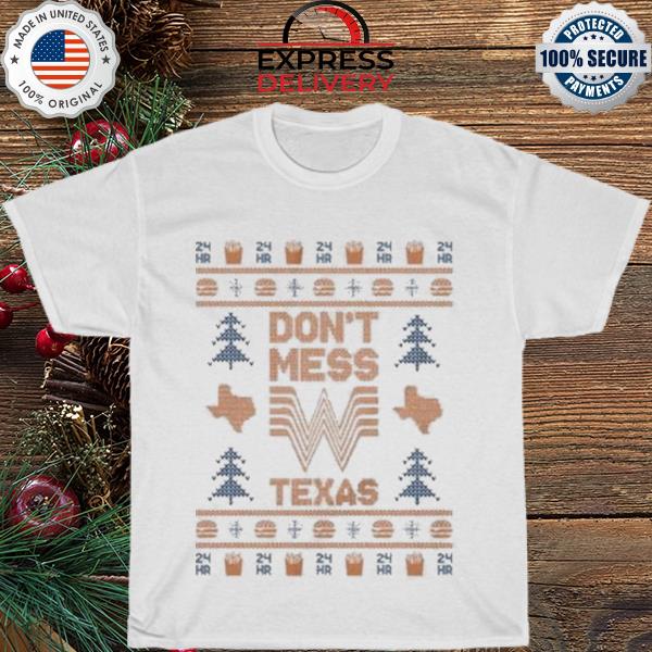 Don't mess with Texas ugly Christmas sweater