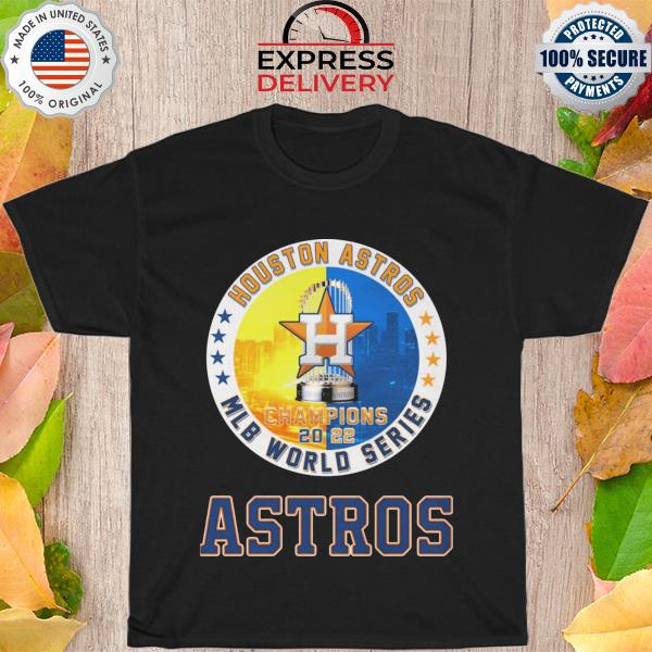 Houston astros champions 2022 mlb world series shirt