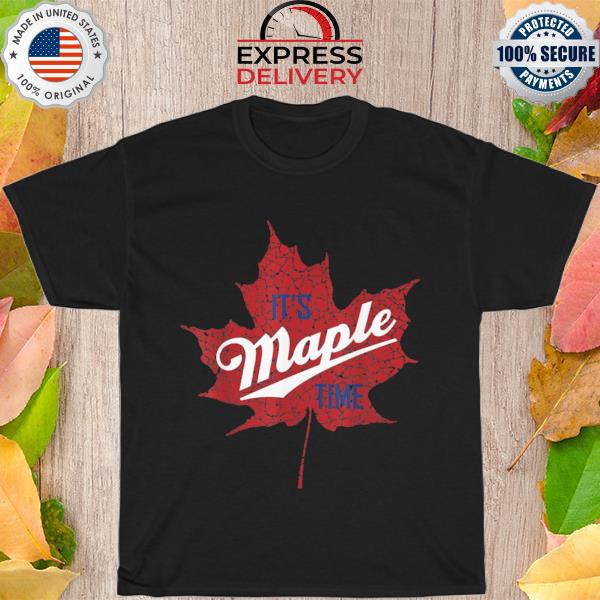 It's maple festival time spring is for maple syrup shirt