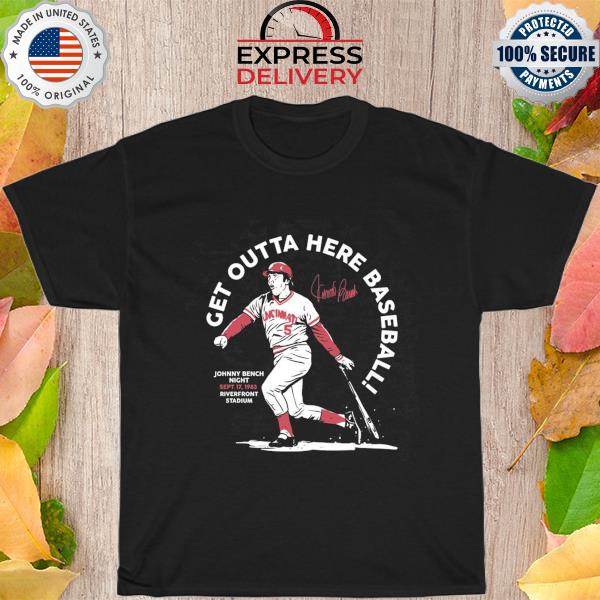 Johnny Bench, Pete Rose get outta here baseball signature shirt