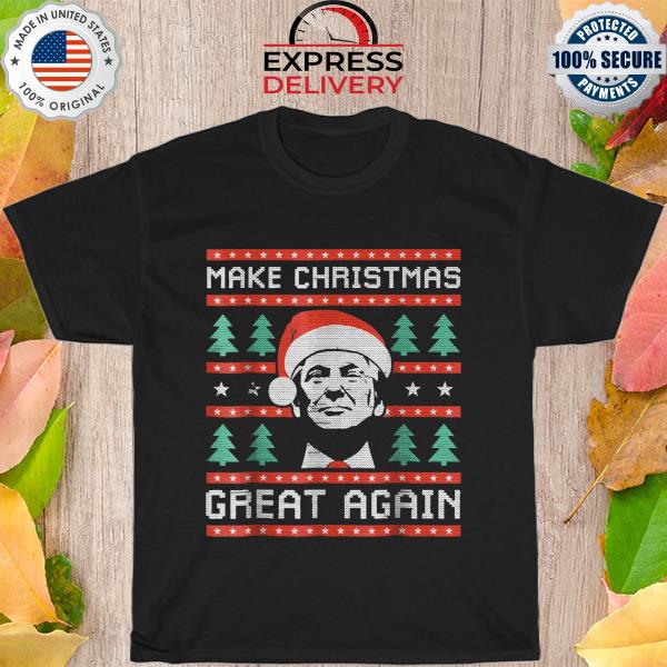 Make Christmas great again Donald Trump's ugly Christmas sweater