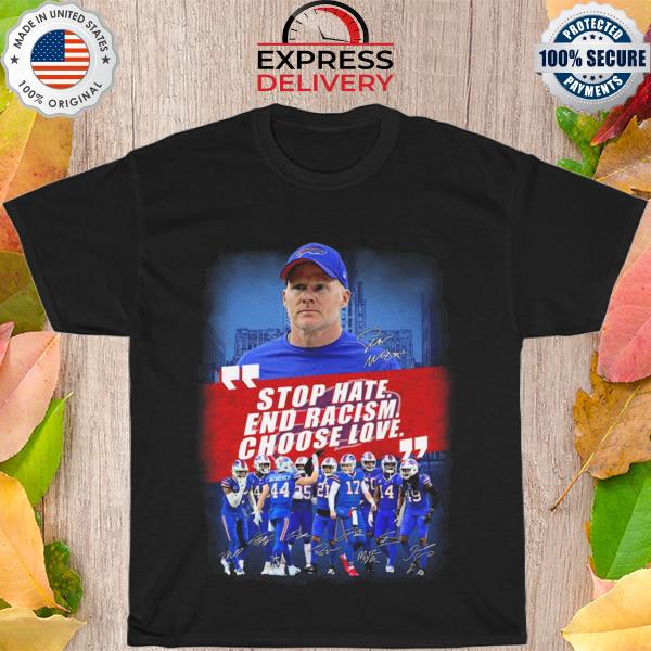 Official Buffalo Bills stop hate end racism choose love signatures 2022 shirt