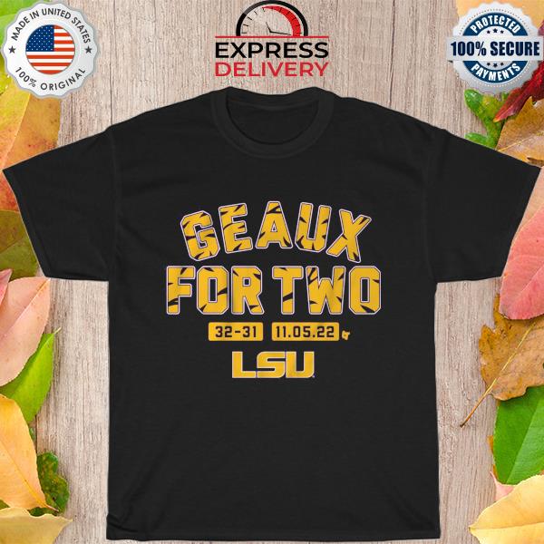Official LSU Tiger Geaux for two 32 31 shirt