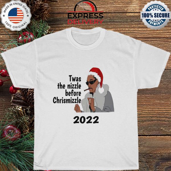 Official Santa snoop dogg smoking twas the nizzle before christmizzle 2022 Christmas sweater