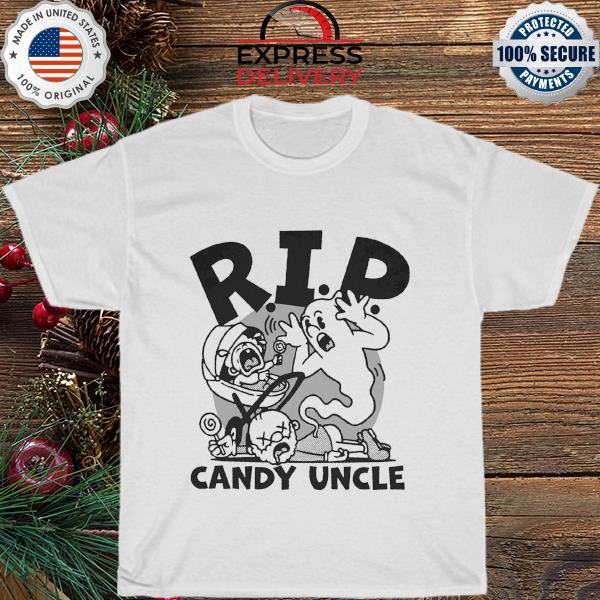 Rip Distractible candy uncle shirt