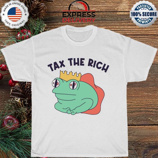 Tax the rich frog shirt