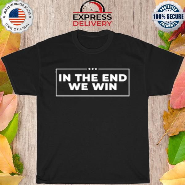 The officer tatum in the end we win shirt