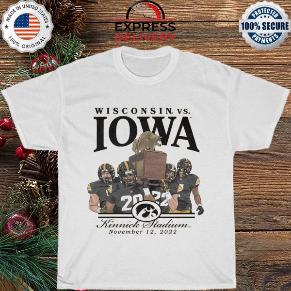 Wisconsin Vs IOWA Kinnick Stadium november 12 2022 shirt