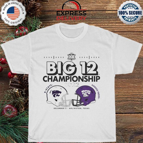 Big 12 championship 2022 KState Horned Frogs December 3 Arlington texas shirt