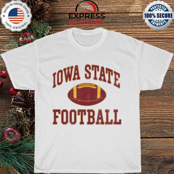 Iowa state university first and ten shirt
