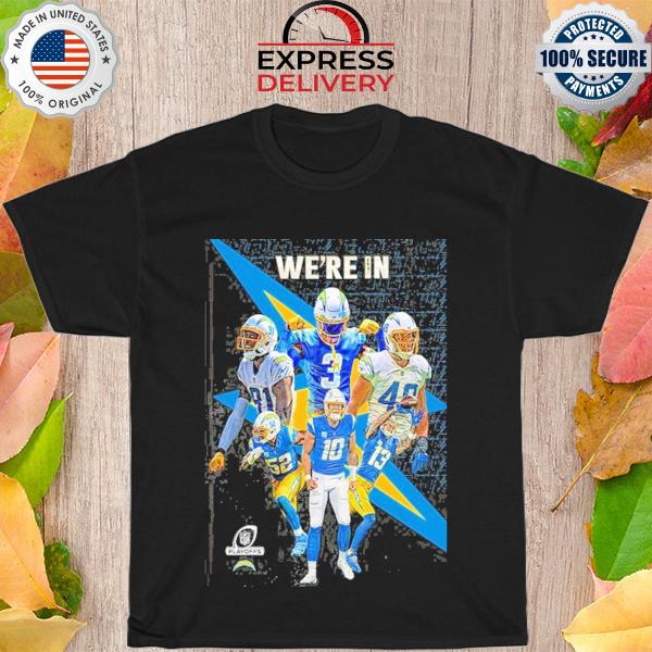 Los angeles chargers just gettin' started shirt