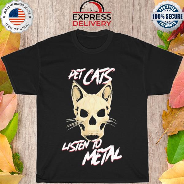 Pet cats listen to metal shirt