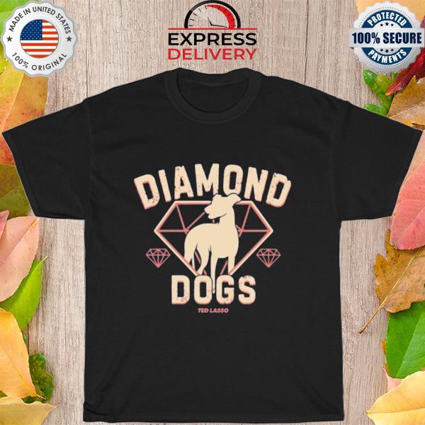 Ted lasso diamond dogs 2022 shirt