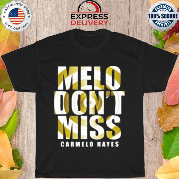 Wwe shop carmelo hayes melo don't miss shirt