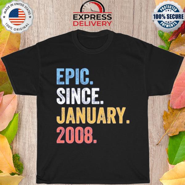 Episc since january 2008 shirt