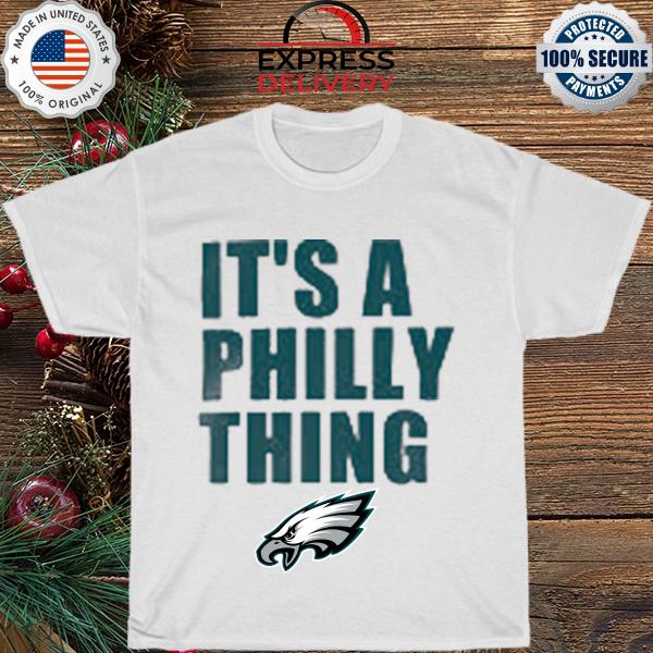 Official It's a philly thing shirt