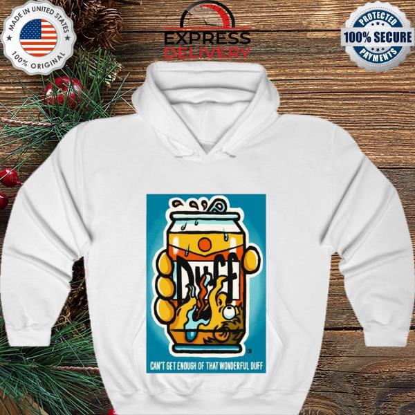 Official The Simpsons 2023 poster drink duff can't get enough of that wonderful duff s hoodie