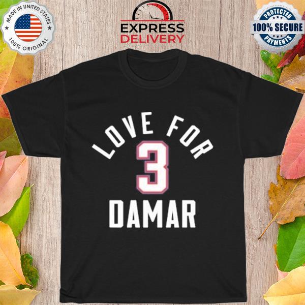 love for damar hamlin shirts