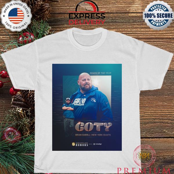 Brian Daboll new york Giants coach of the year Coty shirt