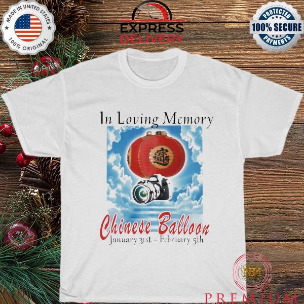 In loving memory chinese balloon shirt