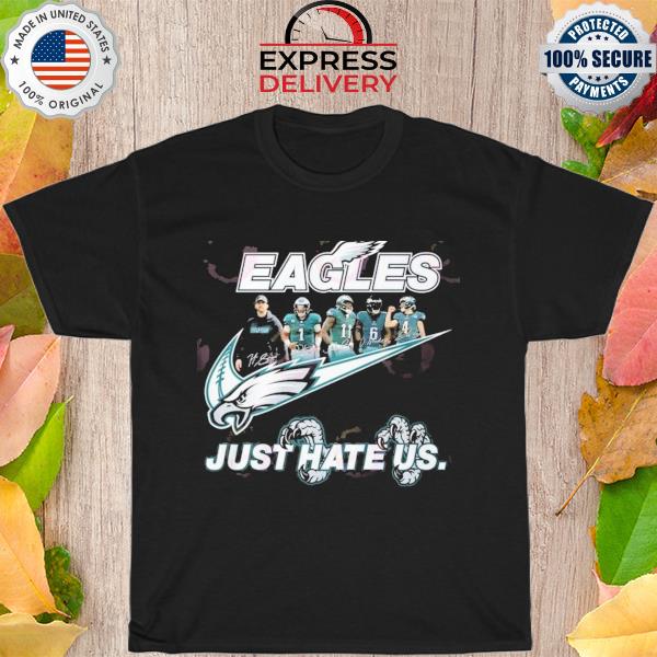 Official 2023 Philadelphia Eagles just hate us signature shirt