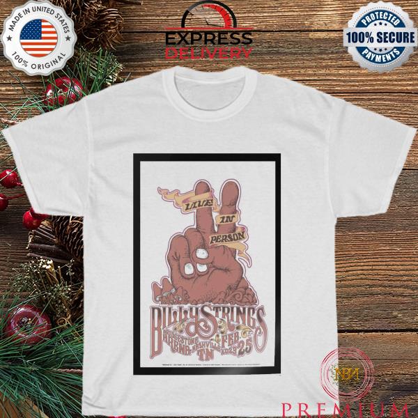 Official Billy Strings Nashville TN, Feb 25th 2023 shirt