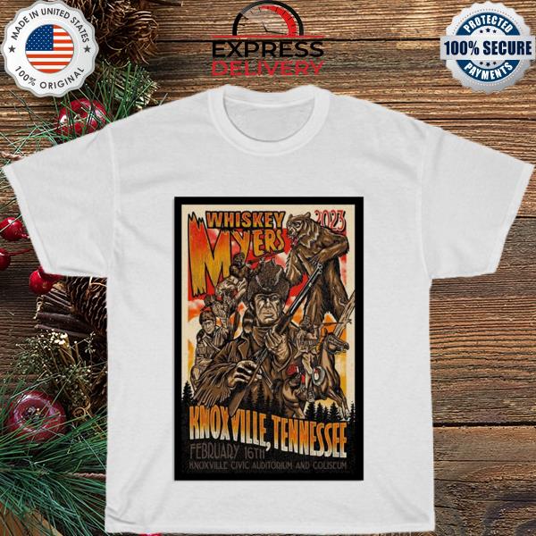 Whiskey myers tennessee feb 16th 2023 knoxville civic auditorium and coliseum shirt