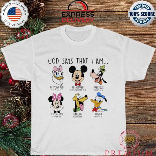 Disney god says that I am gift for fan shirt