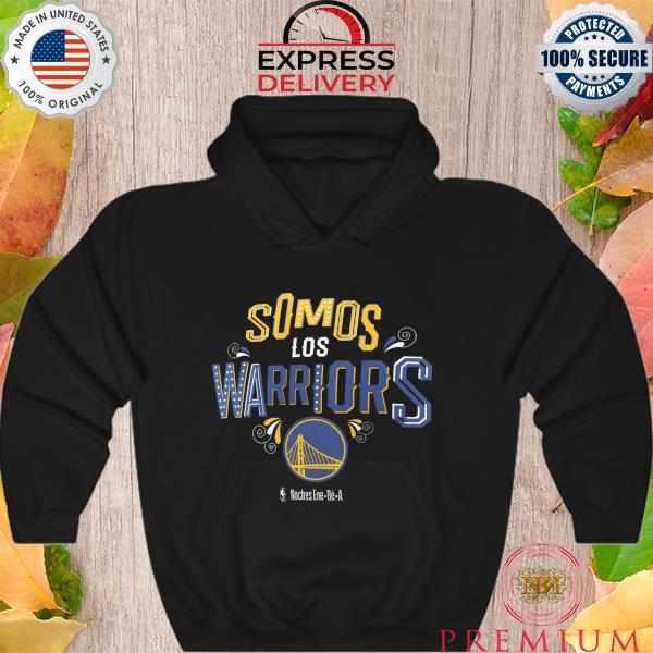 Somos Los Golden State Warriors NBA Noches Ene-Be-A Shirt, hoodie, sweater,  long sleeve and tank top