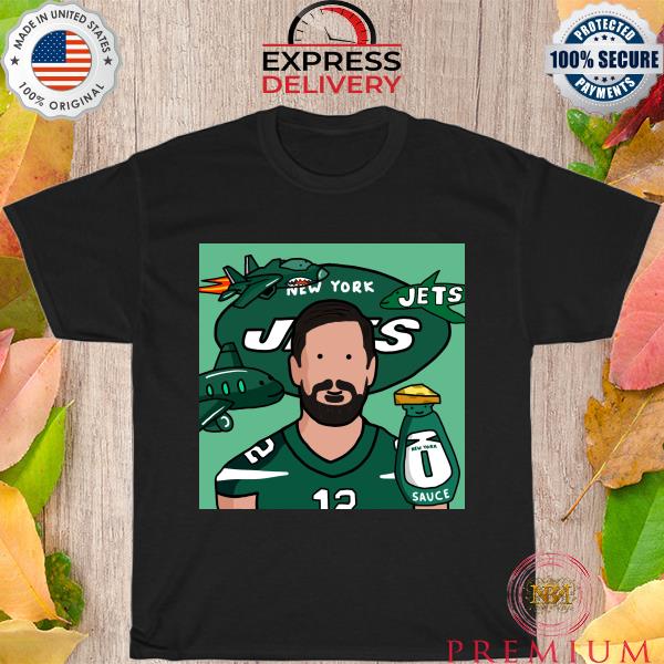 Cartoon Aaron Rodgers New York Jets sauce shirt