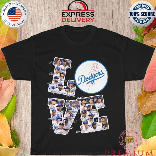 Love Los Angeles Dodgers all team player signatures 2023 shirt
