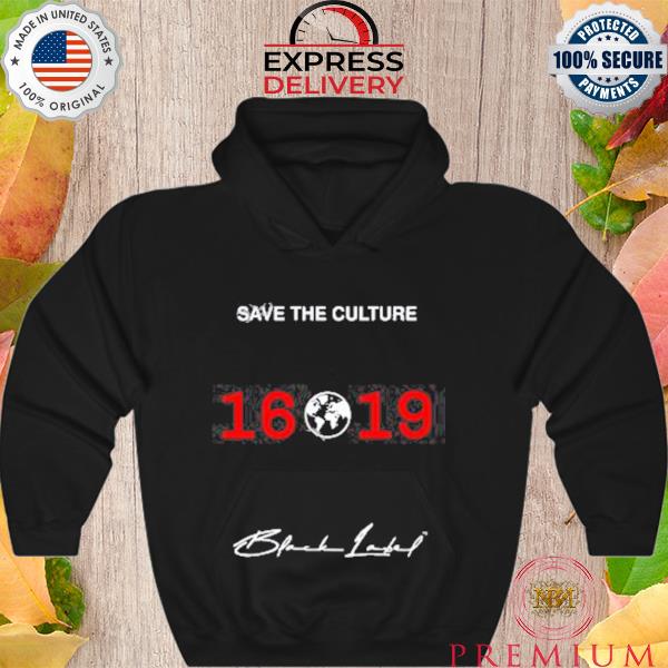 Official save the culture 1619 s Hoodie