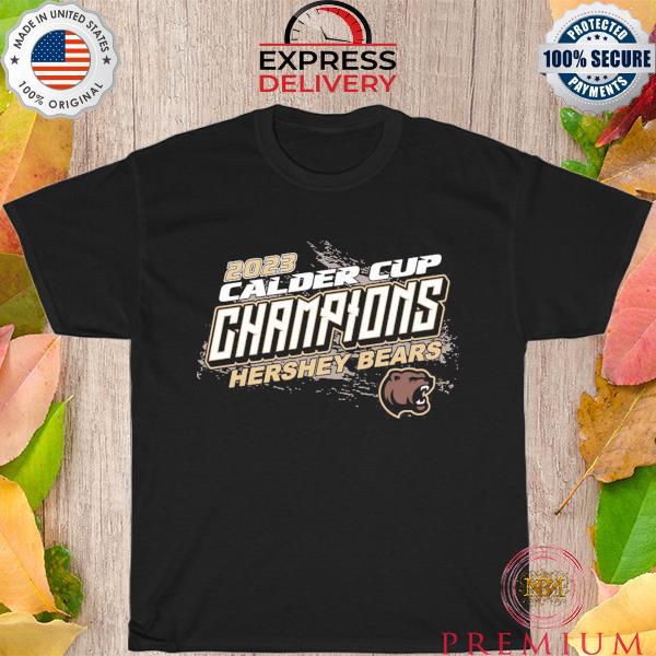 Funny hershey bears 2023 calder cup champions shirt