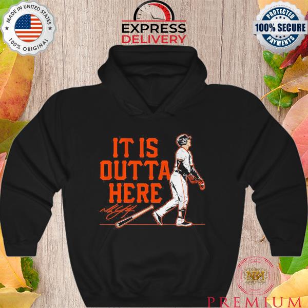Top mike yastrzemski it is outta here signature 2023 s Hoodie