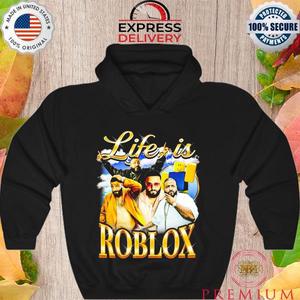Official top not safe for wear life is roblox 2023 Shirt, hoodie, sweater,  long sleeve and tank top