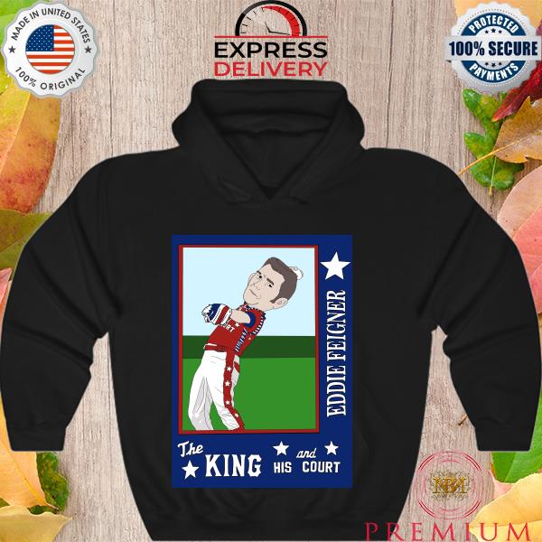 Official eddie Feigner The King and his court s Hoodie